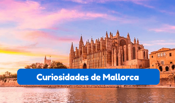 curiosidades sobre Mallorca