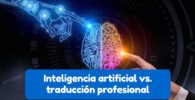 inteligencia artificial y traducción humana