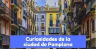Curiosidades de Pamplona