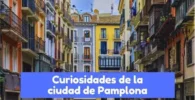 rarezas y curiosidades de la ciudad de Pamplona