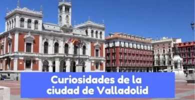 Curiosidades de la ciudad de Valladolid