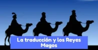 traducción y la tradición de los Reyes Magos
