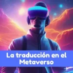la traducción en el Metaverso