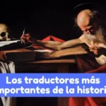cuales son los traductores más importantes de la historia